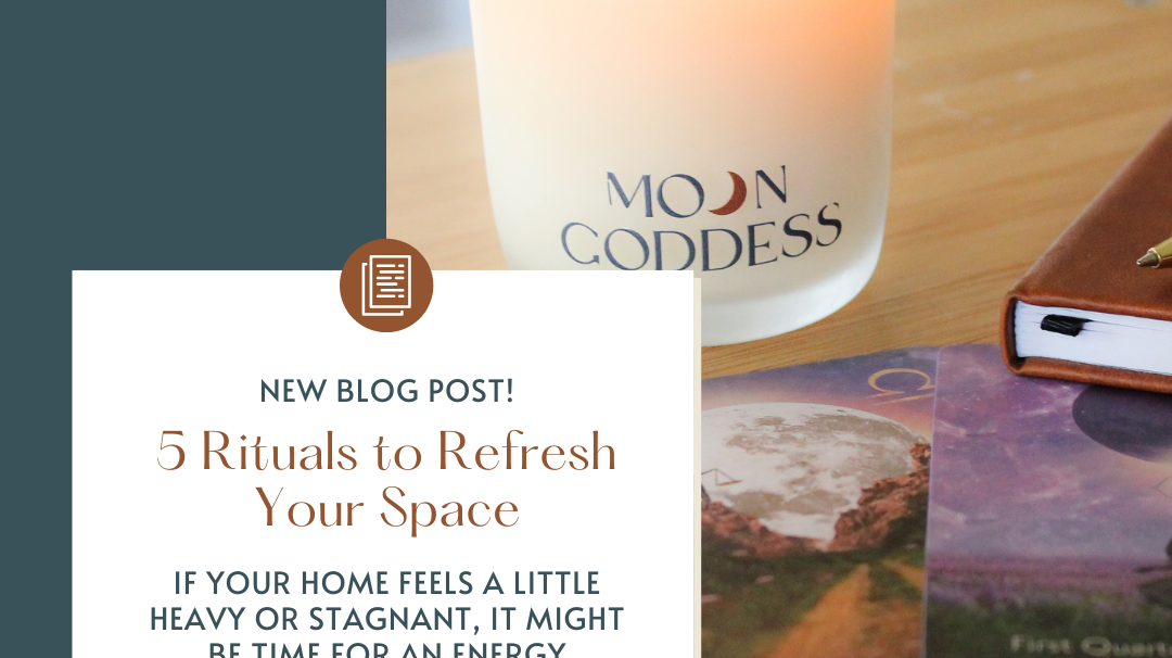5 Rituals to Refresh Your Space